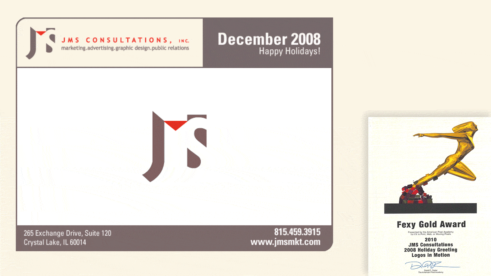the jms 2008 holiday greeting next to a 2010 fexy gold award